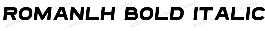 RomanLH Bold Italic字体转换